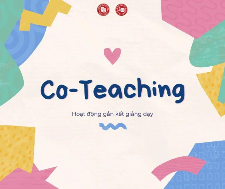 HỌC CÙNG CHUYÊN GIA – GẮN KẾT THỰC TIỄN TRONG TỪNG GIỜ HỌC CÙNG HOẠT ĐỘNG CO-TEACHING CỦA VIỆN KINH TẾ VÀ KINH DOANH QUỐC TẾ