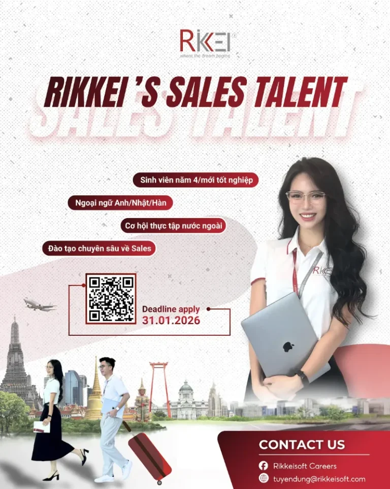[HTTT] 💼 𝐑𝐈𝐊𝐊𝐄𝐈’𝐒 𝐒𝐀𝐋𝐄𝐒 𝐓𝐀𝐋𝐄𝐍𝐓 𝟐𝟎𝟐𝟓 – CƠ HỘI KHỞI ĐẦU SỰ NGHIỆP SALES IT (FRESHER)