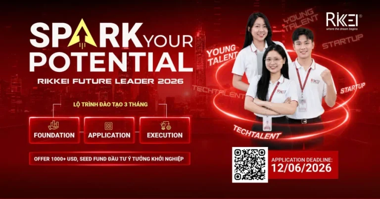 RIKKEI FUTURE LEADER 2026 – CƠ HỘI CHẠM TỚI MỨC LƯƠNG NGHÌN ĐÔ VÀ HIỆN THỰC HÓA Ý TƯỞNG KHỞI NGHIỆP KHI VỪA MỚI RA TRƯỜNG